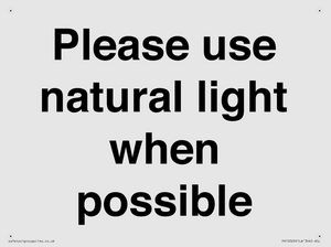 Please use natural light when possible